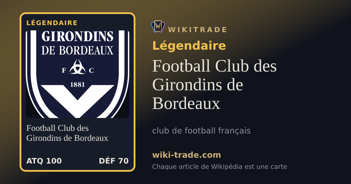 Football Club des Girondins de Bordeaux — carte Légendaire