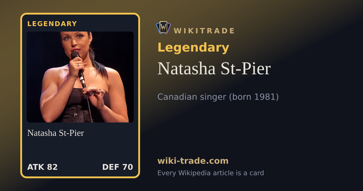 Natasha St-Pier — Legendary card