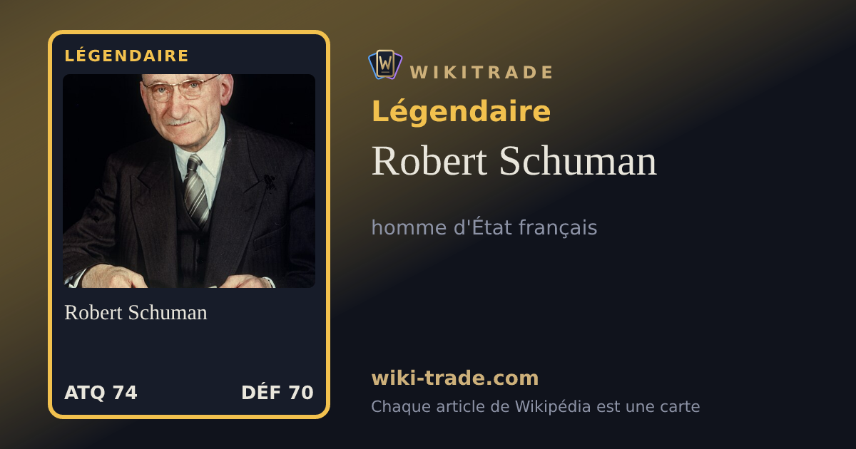 Robert Schuman — carte Légendaire