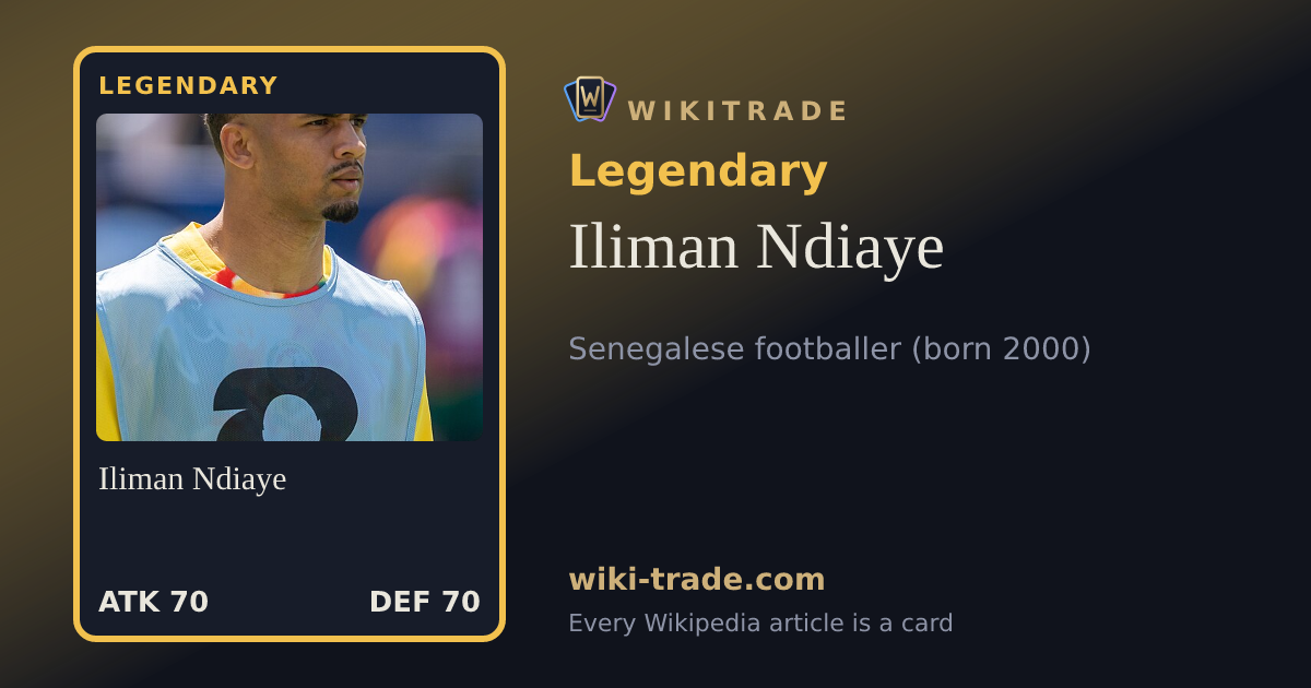 Iliman Ndiaye — Legendary card