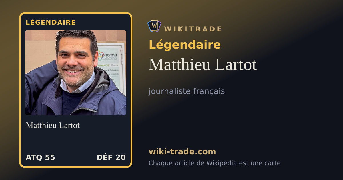 Matthieu Lartot — carte Légendaire