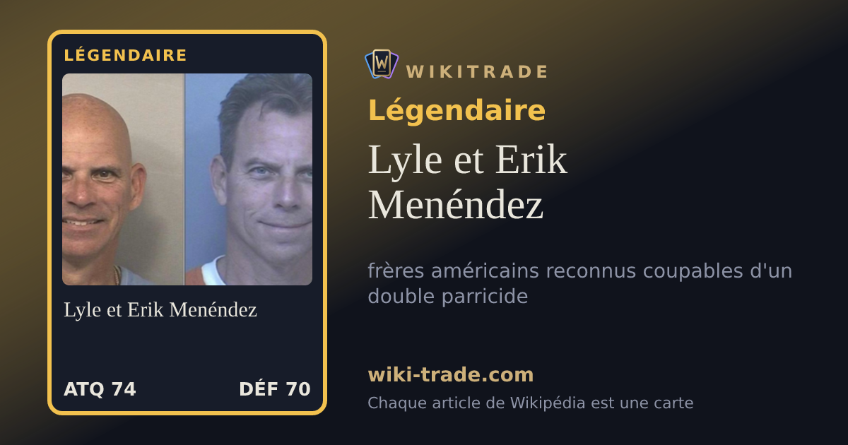 Lyle et Erik Menéndez — carte Légendaire