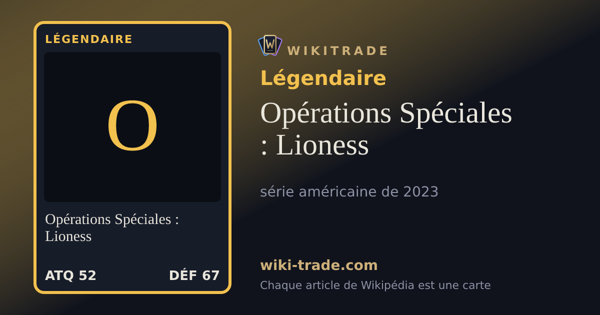 Opérations Spéciales : Lioness — carte Légendaire