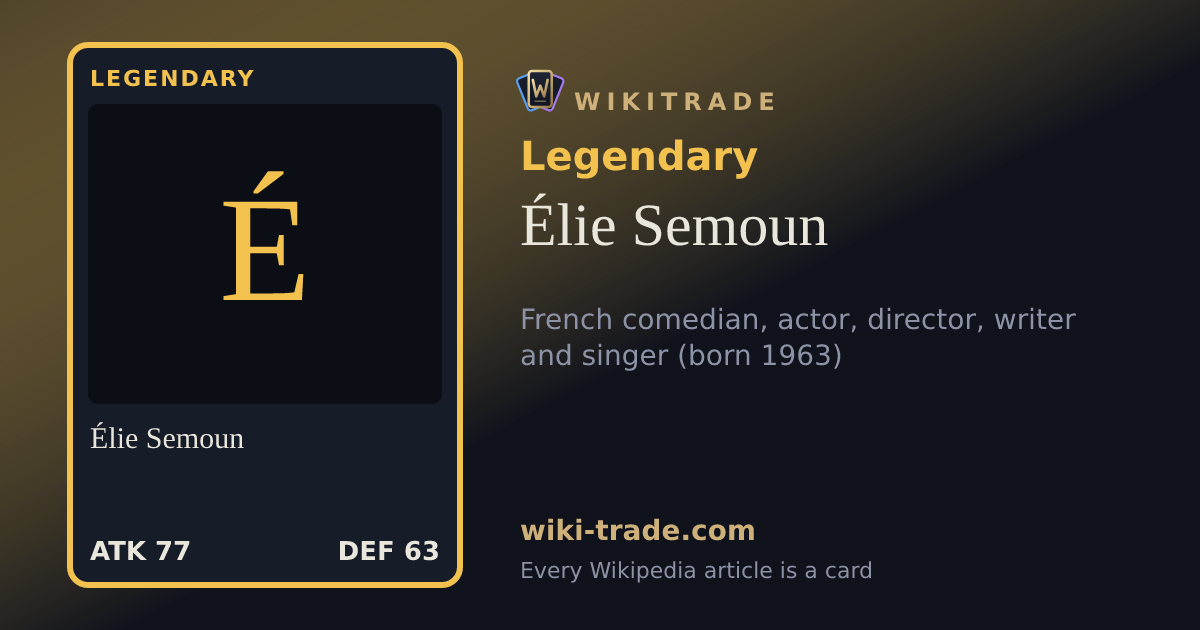 Élie Semoun — Legendary card
