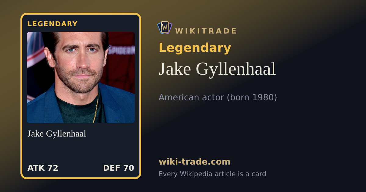 Jake Gyllenhaal — Legendary card