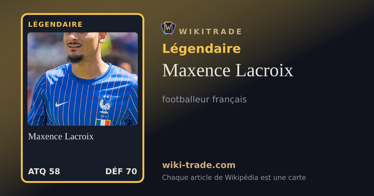 Maxence Lacroix — carte Légendaire