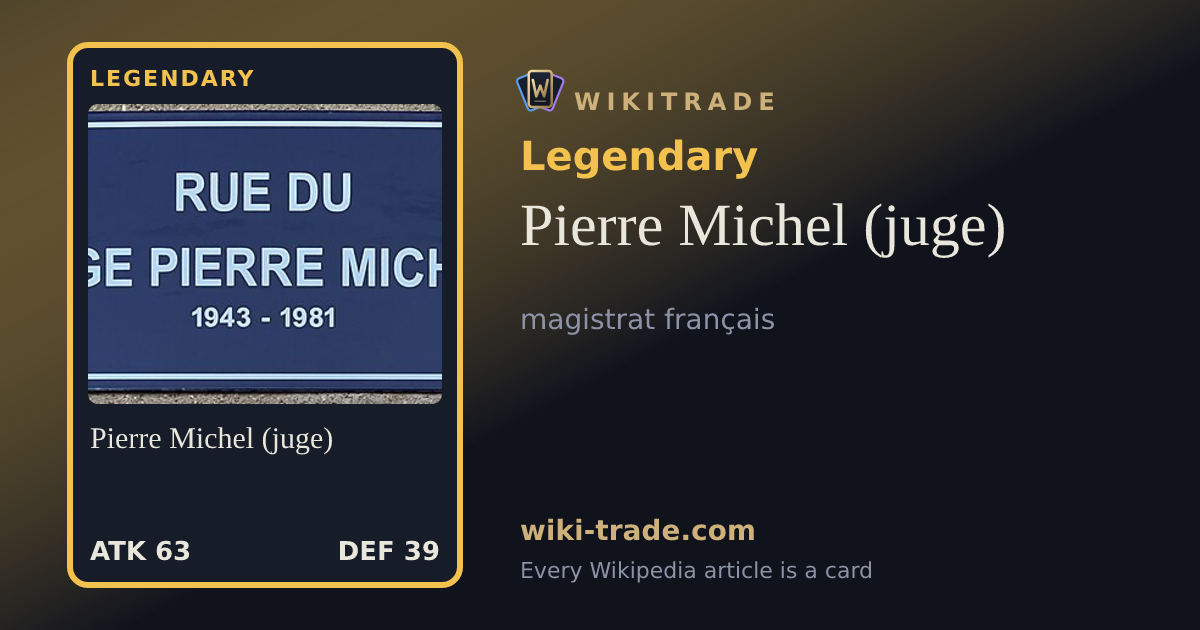 Pierre Michel (juge) — Legendary card