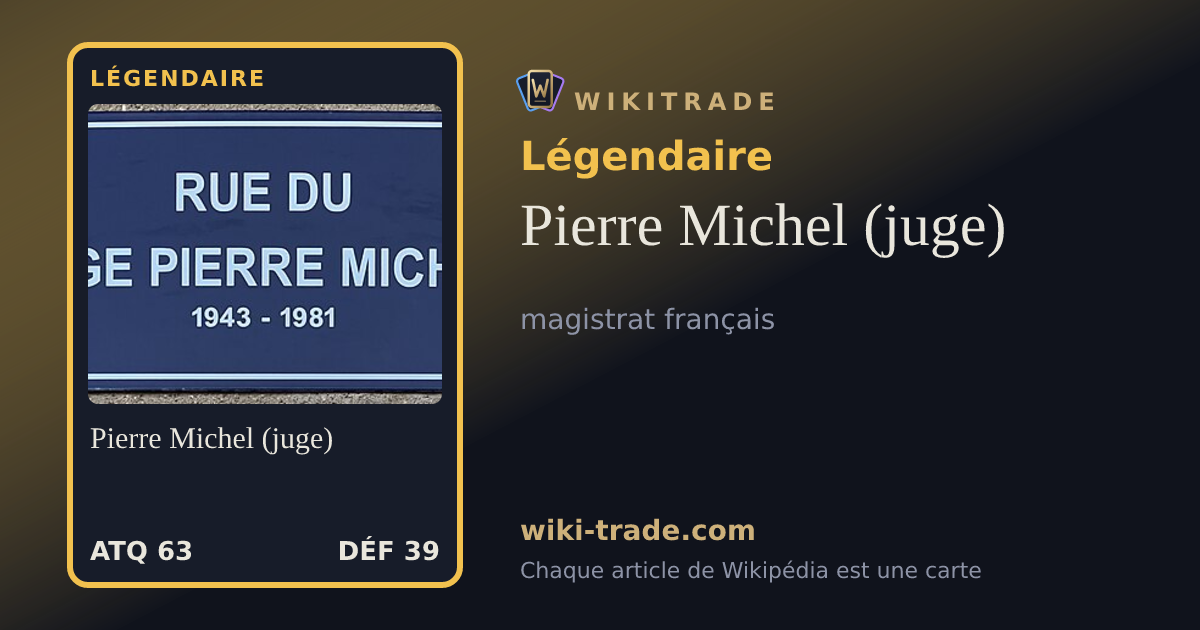 Pierre Michel (juge) — carte Légendaire
