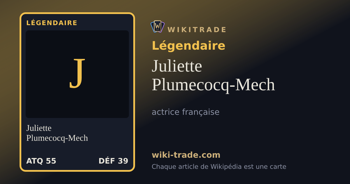 Juliette Plumecocq-Mech — carte Légendaire