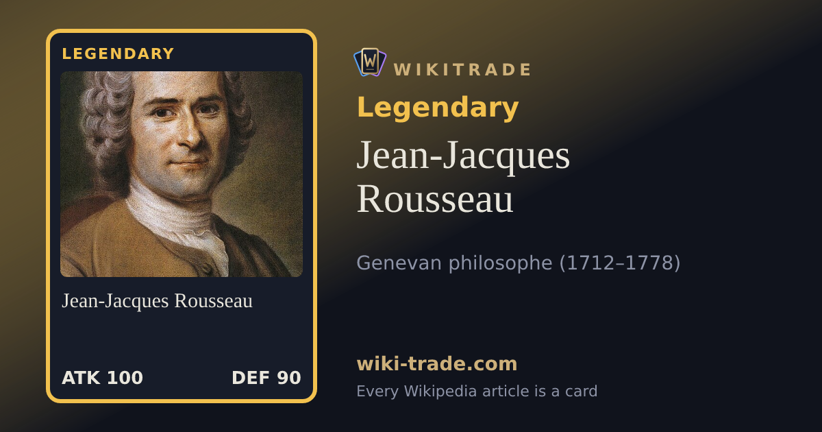Jean-Jacques Rousseau — Legendary card