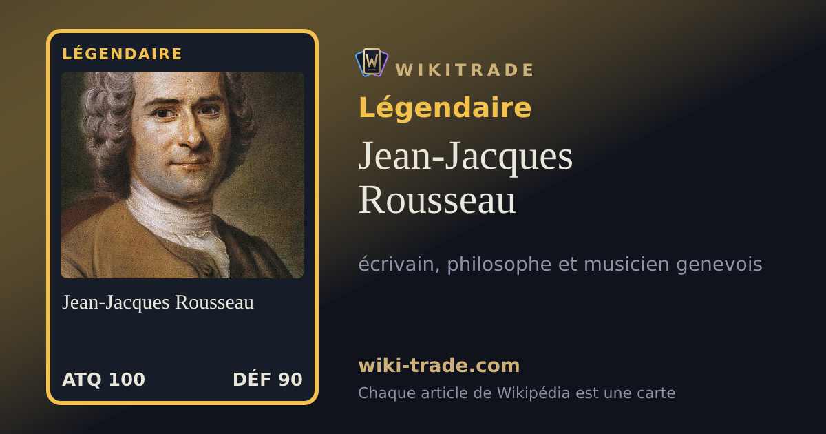 Jean-Jacques Rousseau — carte Légendaire