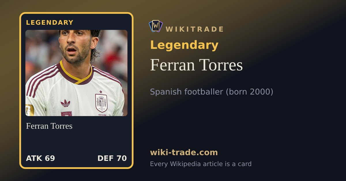 Ferran Torres — Legendary card