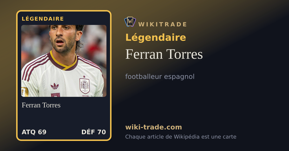 Ferran Torres — carte Légendaire