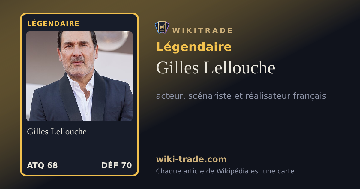 Gilles Lellouche — carte Légendaire