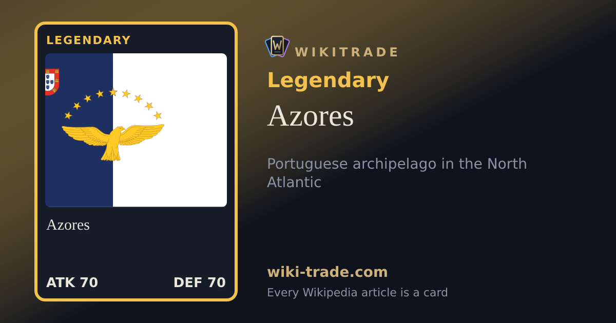 Azores — Legendary card