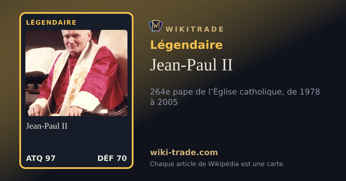 Jean-Paul II — carte Légendaire