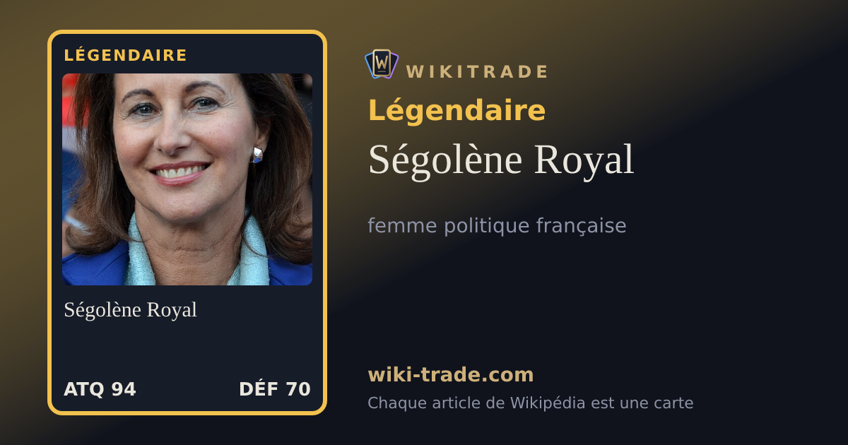 Ségolène Royal — carte Légendaire