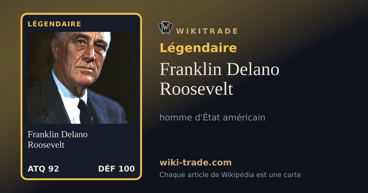 Franklin Delano Roosevelt — carte Légendaire
