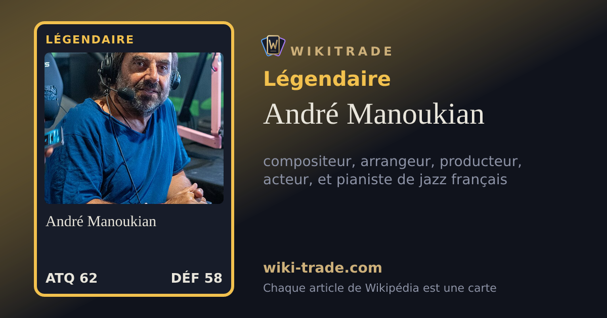 André Manoukian — carte Légendaire