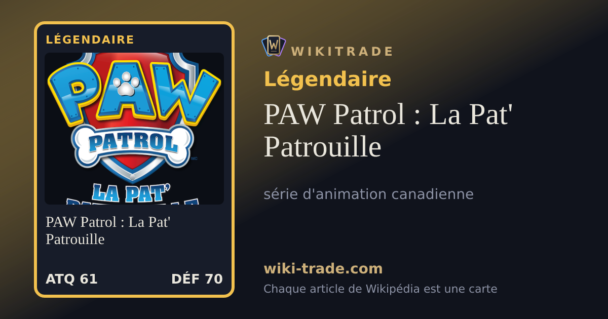 PAW Patrol : La Pat' Patrouille — carte Légendaire