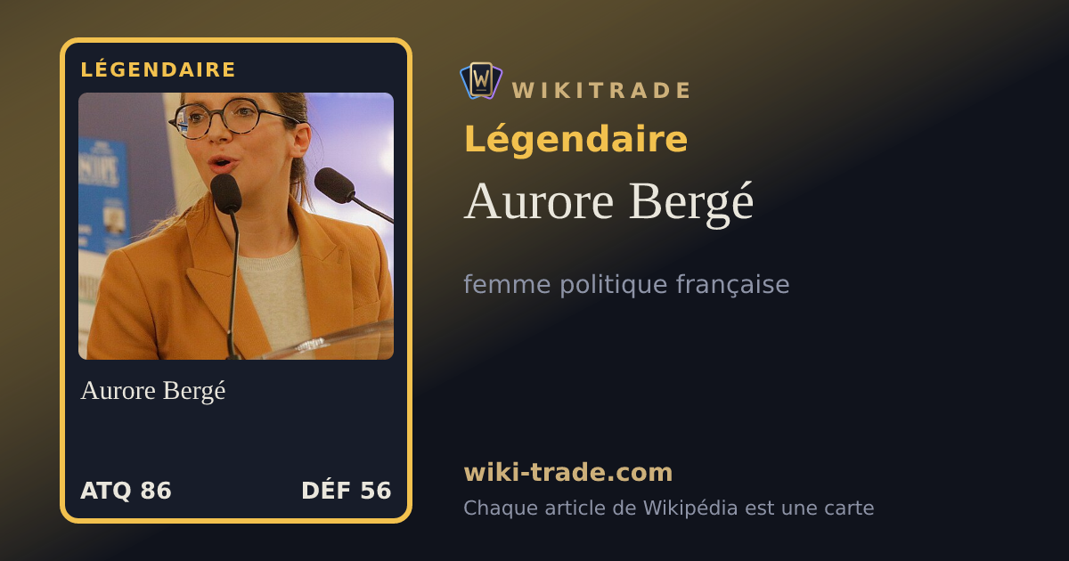 Aurore Bergé — carte Légendaire