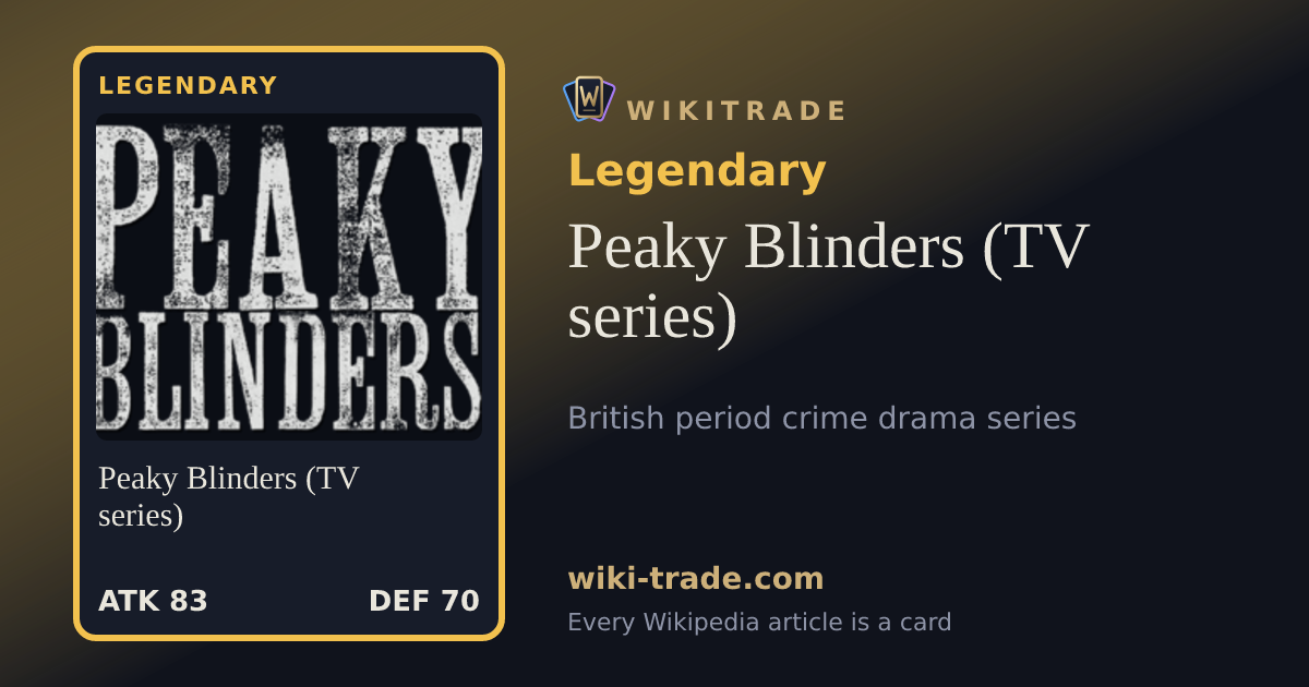 Peaky Blinders (TV series) — Legendary card