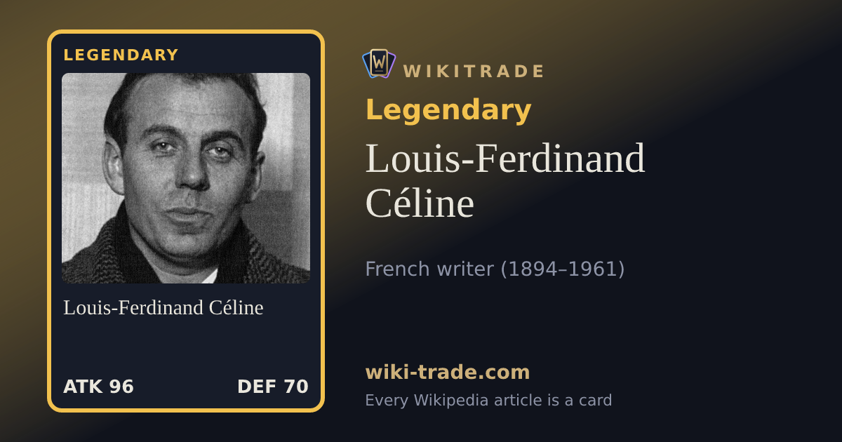 Louis-Ferdinand Céline — Legendary card