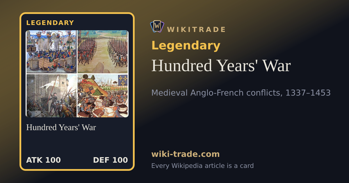 Hundred Years' War — Legendary card
