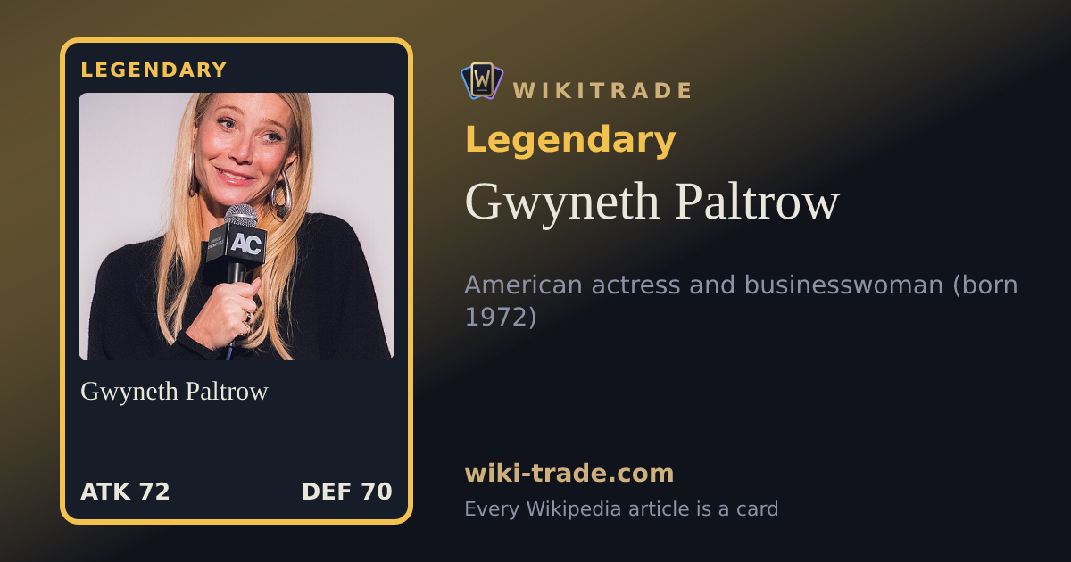 Gwyneth Paltrow — Legendary card