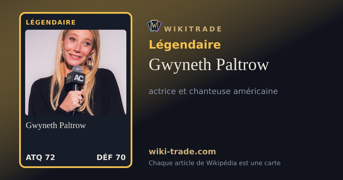 Gwyneth Paltrow — carte Légendaire