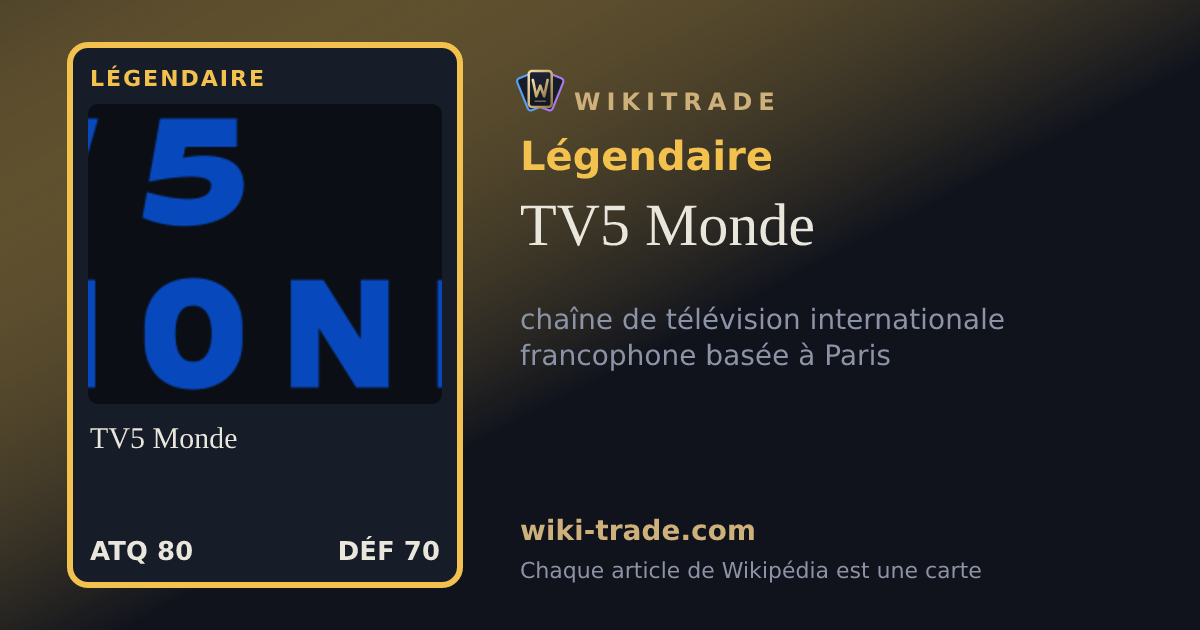 TV5 Monde — carte Légendaire
