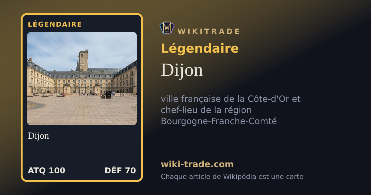 Dijon — carte Légendaire