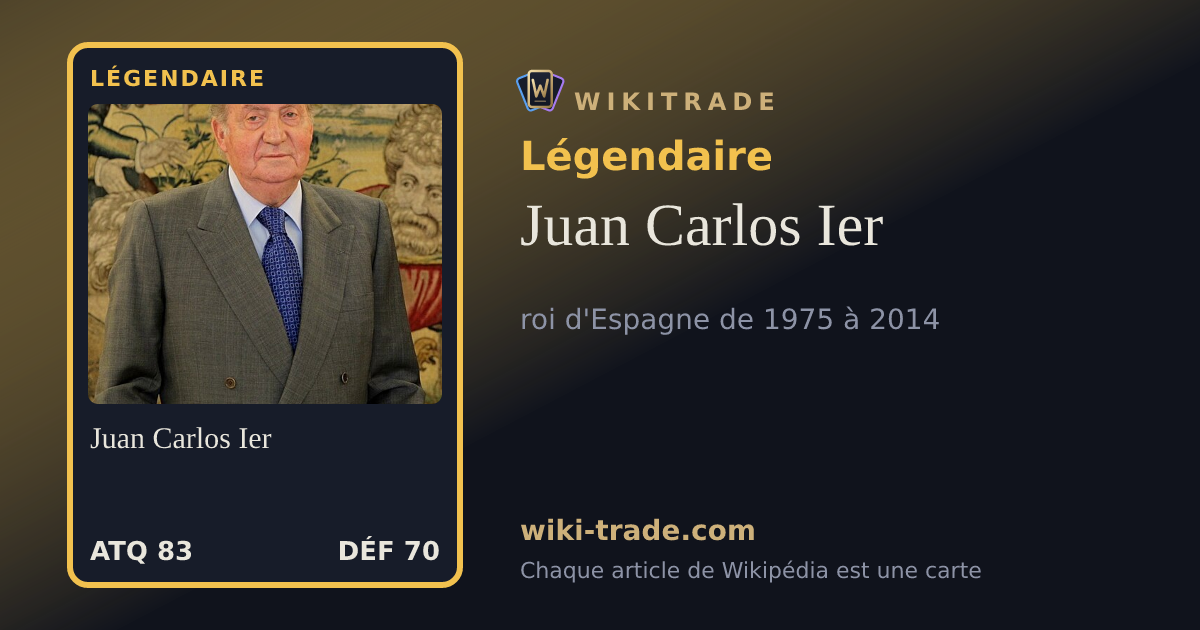 Juan Carlos Ier — carte Légendaire
