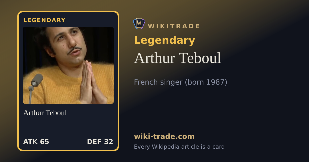 Arthur Teboul — Legendary card