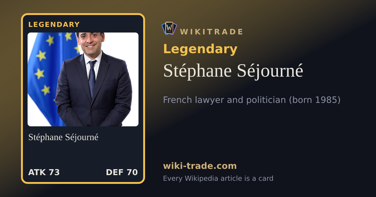 Stéphane Séjourné — Legendary card