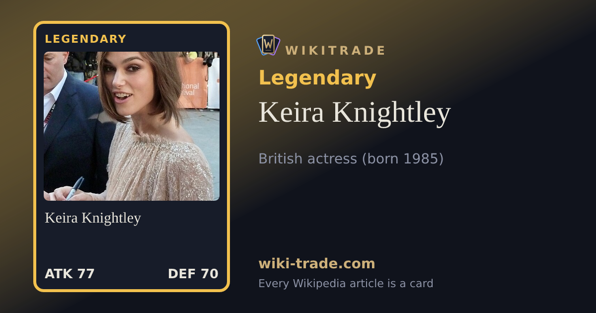 Keira Knightley — Legendary card