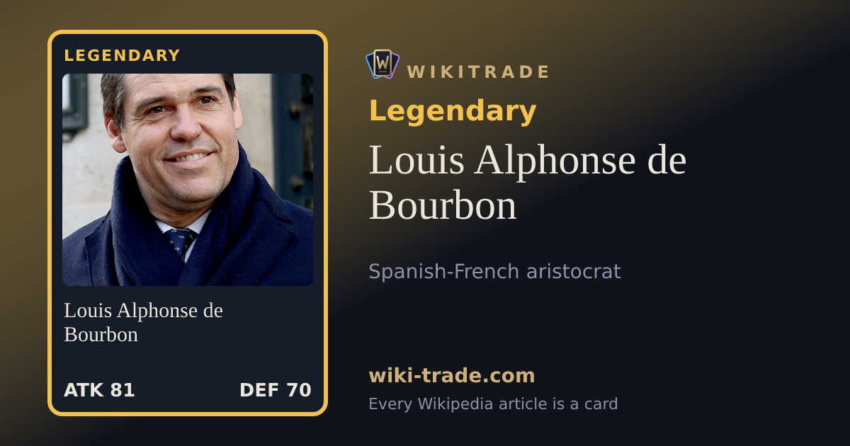 Louis Alphonse de Bourbon — Legendary card
