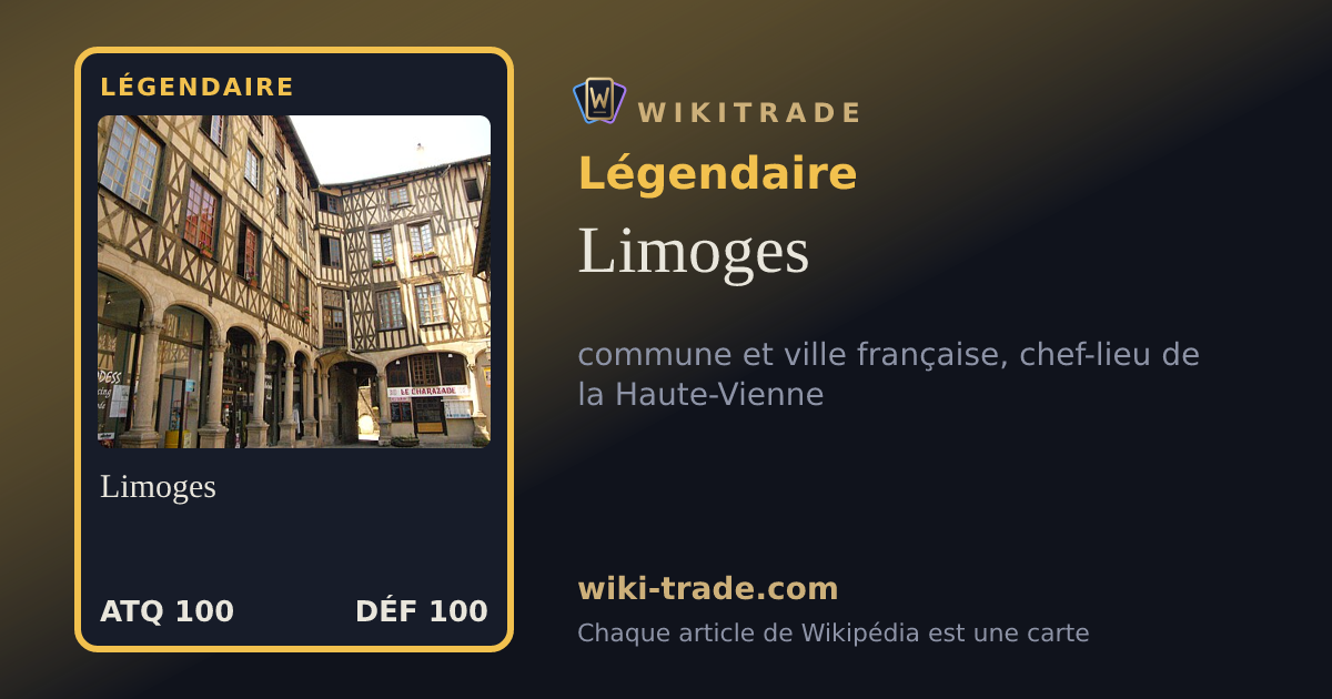 Limoges — carte Légendaire