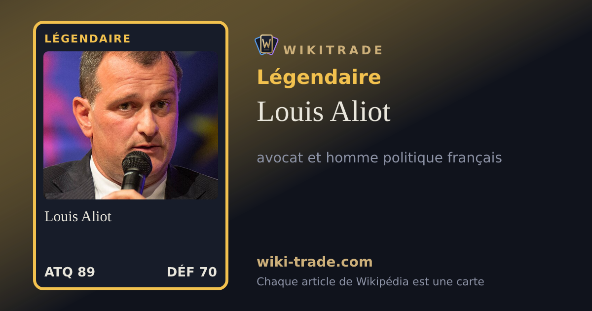 Louis Aliot — carte Légendaire