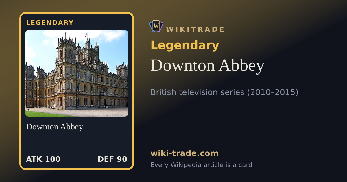 Downton Abbey — Legendary card