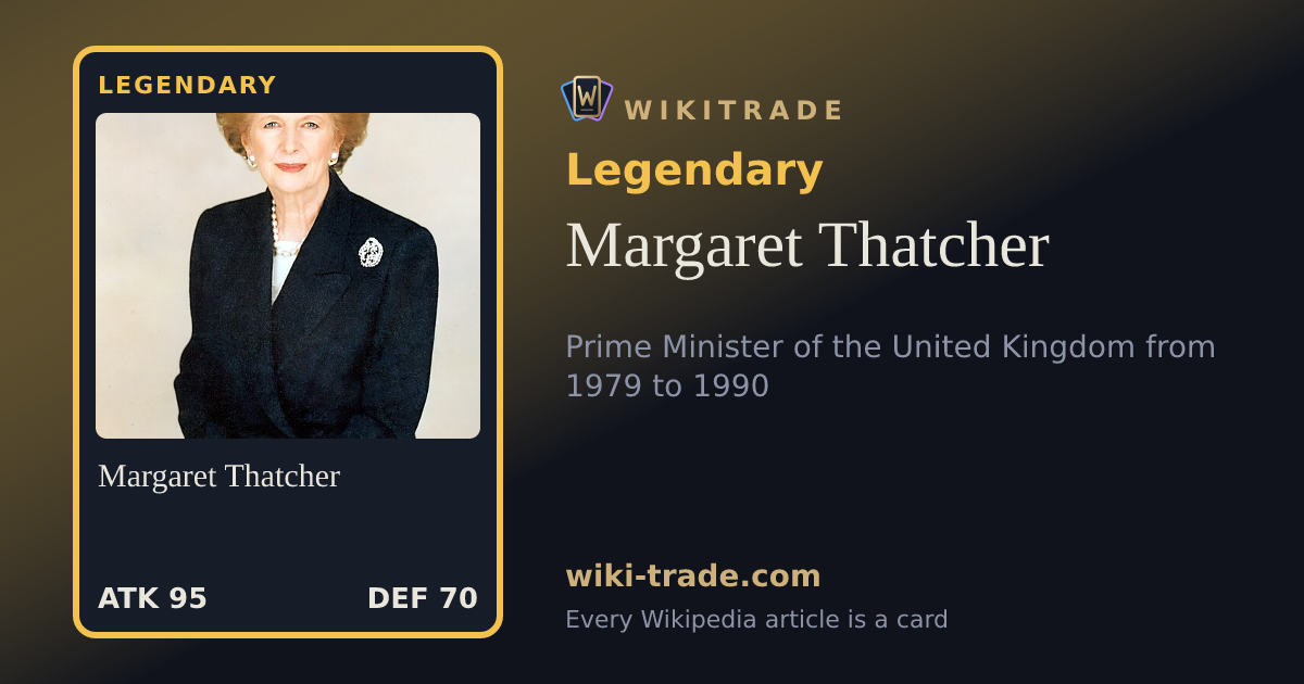 Margaret Thatcher — Legendary card