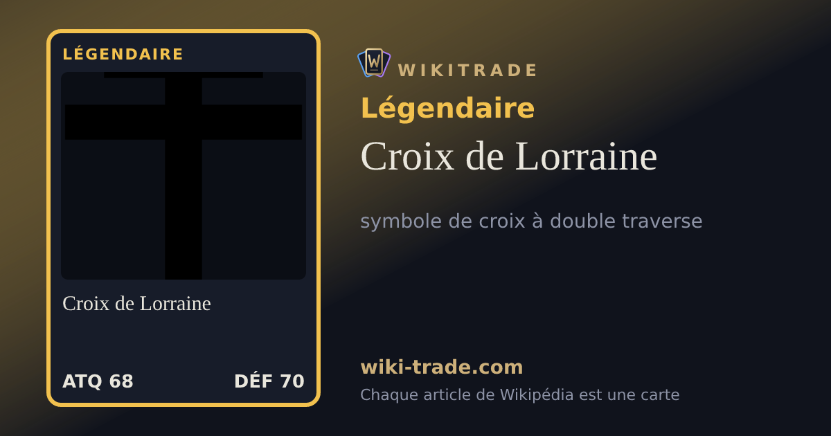Croix de Lorraine — carte Légendaire