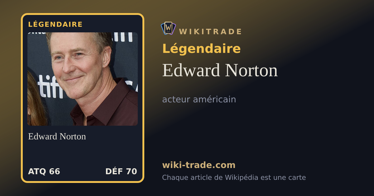Edward Norton — carte Légendaire
