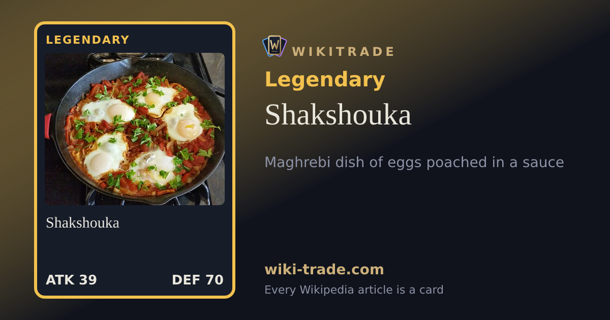 Shakshouka — Legendary card