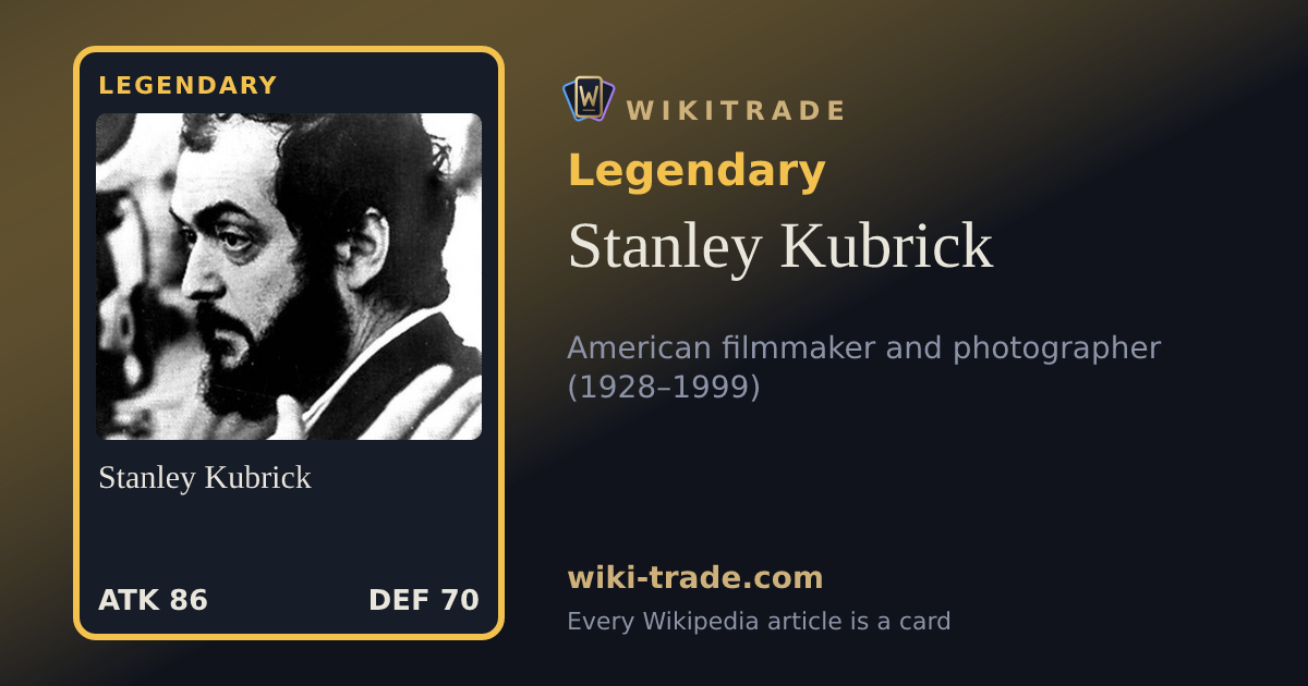 Stanley Kubrick — Legendary card