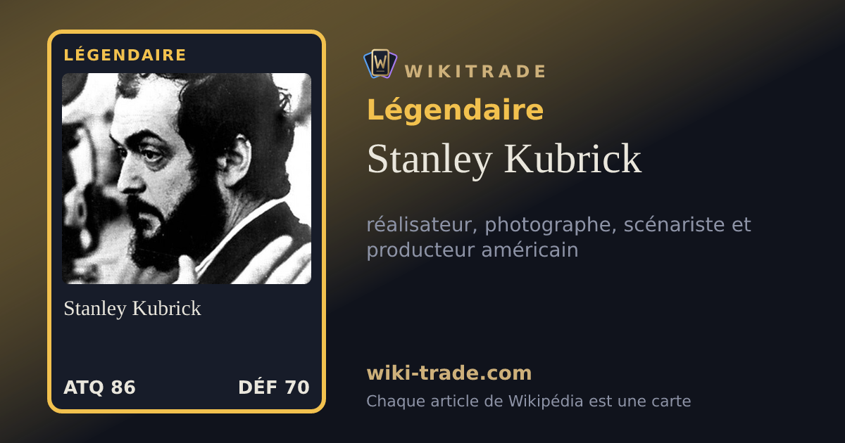 Stanley Kubrick — carte Légendaire