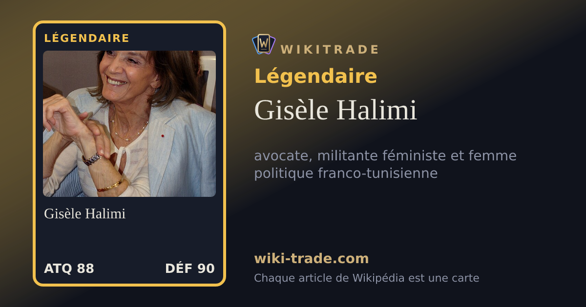 Gisèle Halimi — carte Légendaire