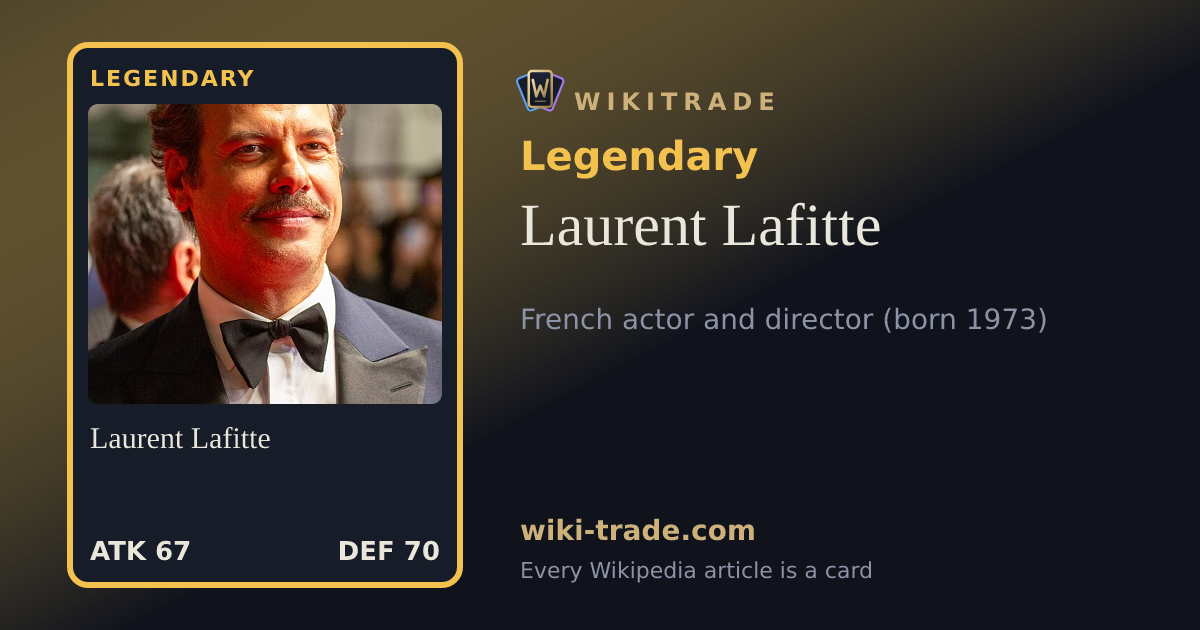 Laurent Lafitte — Legendary card