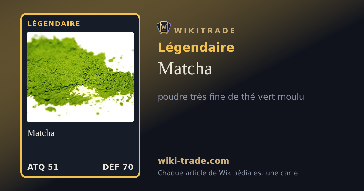 Matcha — carte Légendaire