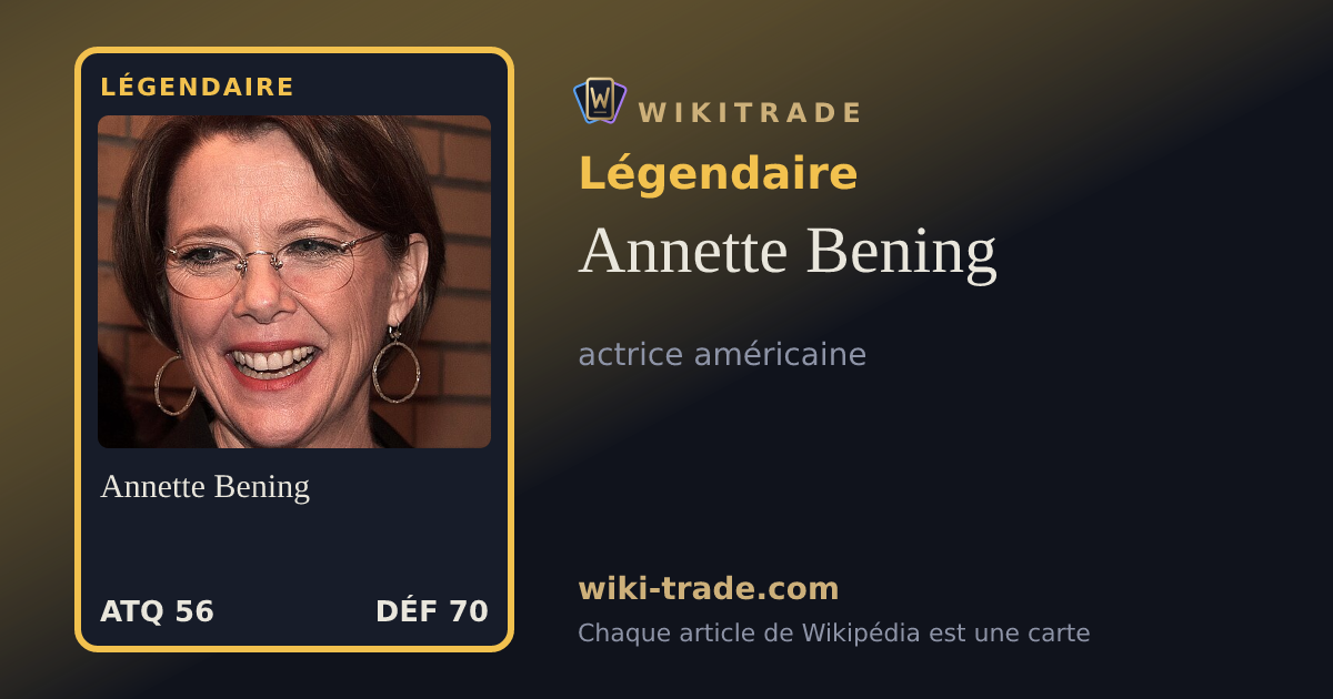 Annette Bening — carte Légendaire